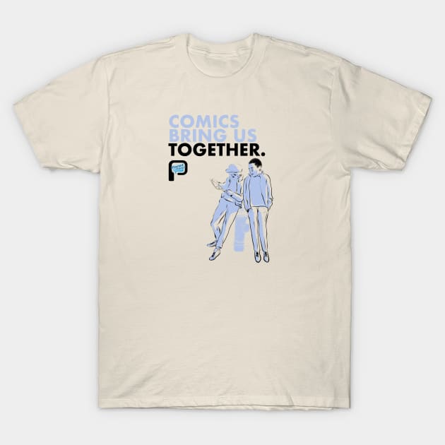 Comics Bring Us Together T-Shirt by Newpanel2